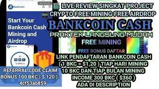 LIVE Review Singkat Project Baru 2024 BANKCOIN CASH, FREE MINING, FREE DAFTAR BONUS 100 BKC ( $120 )