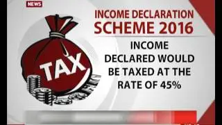 The Income Declaration Scheme - 2016