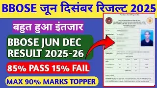 BBOSE JUN DEC FINAL RESULT  2025-26🔥🔥-10th 12th result big breaking news today|| bbose result 2025