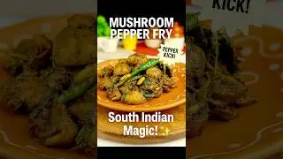 MUSHROOM PEPPER FRY RECIPE #SouthIndianFlavors #PepperLovers #SpicyDelights #mayurspantry