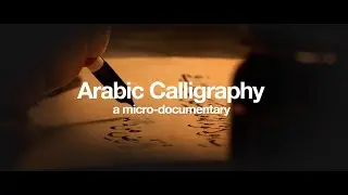 Arabic Calligraphy in Istanbul (micro-documentary)