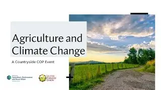 Agriculture and Climate Change: A Countryside COP event