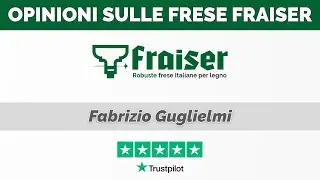 Opinioni sulle Frese per Legno Fraiser - Fabrizio Guglielmi  [#10]