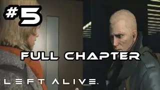 Left Alive I Full Chapter 5 Gameplay - Man Of Memory I PS4 Pro