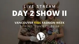 (VKFW) DAY 2 | SS24 | SHOW 2