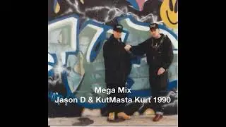 Mega Mix 1990 by DJ Jason D & KutMasta Kurt