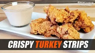 Fried Wild Turkey Strips - Crispy Turkey Tenders with Homemade Spicy Ranch