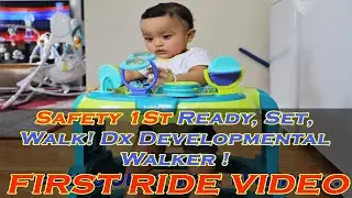 Safety 1st Ready, Set, Walk DX Developmental Walker| First Ride Video| Best Baby Walker? Might Be!