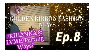 Golden Ribbon Ep. 8: Prada Buys Versace, LVMH Eyes Fenty Sale & Skims Takes 5th Ave!