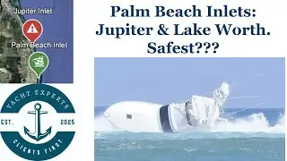 Safe Navigation in Jupiter Inlet