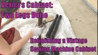 Refinishing a Vintage Sewing Machine Cabinet: Two Legs Done