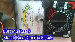 cara memperbaiki esr meter analog