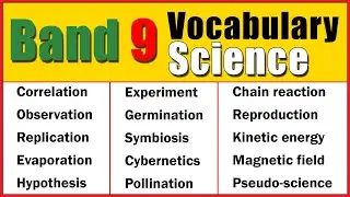 Band 9 Vocabulary for IELTS Writing and Speaking (Science)