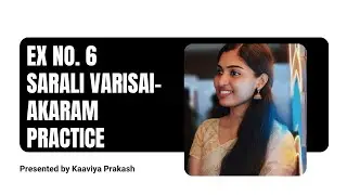 Ex 6 SARALI VARISAI -AKARAM PACRTICE&bull;