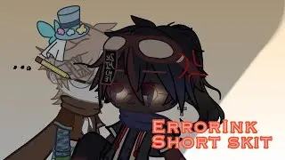 Errorink short skit-// tysm for 1k+ subs!!! ILYYYYY🤧💕💖