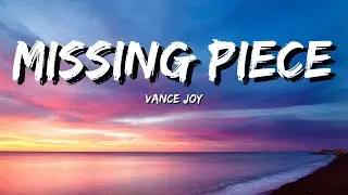 Vance Joy - Missing Piece (Lyrics)