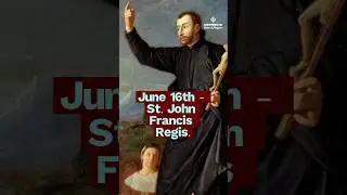 He Walked 30 Miles a Day to Save Souls | St. John Francis Regis (June 16)