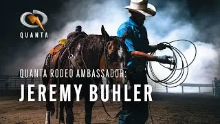 Quanta Rodeo Ambassador: Jeremy Buhler