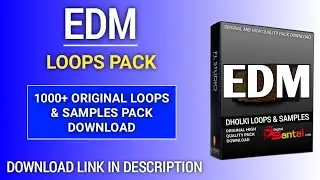 New EDM Loops Pack Download | Competition Song Loops Pack Download 2025