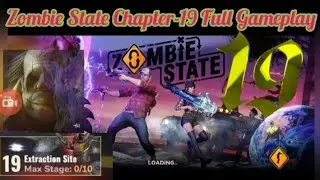 Zombie State: Rogue-like FPS - Gameplay CHAPTER-19 EXTRACTION SITE All Stages (Android, iOS)