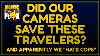 CAMERAS SAVE TRAVELERS? #1ACOMMUNITY