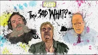 THEY SAID WHAT??? Listening to takes from Vince Russo, Jim Cornette, Eric Bischoff and others