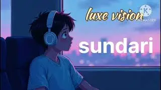 Sundari | New Romantic Song 2026 | Full Video | Luxe Vision