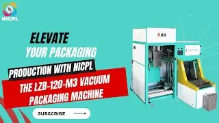 The LZB 120 M3 Vacuum Packaging Machine II NICPL II