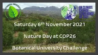 Botanical University Challenge and COP26 Nature Day