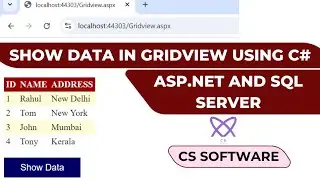 How to Show data in Gridview using C# ASP.Net and SQL Server Database
