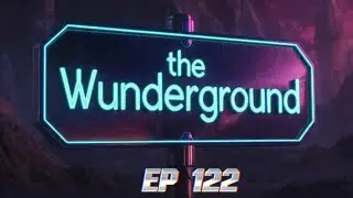 Th le Wunderground Ep 122