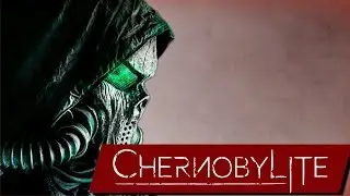 Chernobylite - ВСЕ, ЧТО НУЖНО ЗНАТЬ ПРО ИГРУ