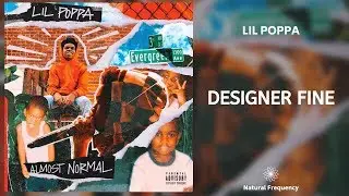 Lil Poppa - Designer Fine (432Hz)