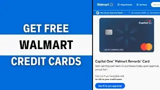 How to Get Free Walmart Credit Card Online (Updated Guide)