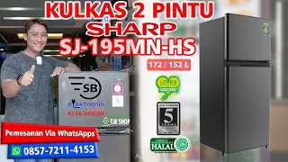 KULKAS 2 PINTU SHARP SJ-195MN-HS Bukan Kulkas Biasa Aja ..