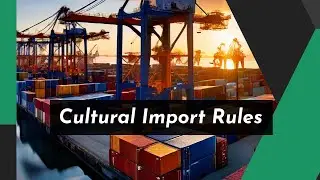 Cultural Heritage Imports: Guidelines and Requirements
