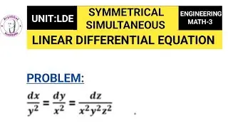 SYMMETRICAL SIMULTANEOUS DIFFERENTIAL EQUATION|SYMMETRICAL SIMULTANEOUS LINEAR DIFFERENTIAL EQUATION