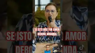SE ISTO N&Atilde;O FOR AMOR - DEBORA MIRANDA #deuseamor #italolisboa #pentecostal