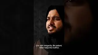 Live with Integrity, Allah Will Help
