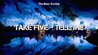 Take Five -  Tell Me