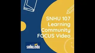 Week 1/Module 1: HOMEWORK HELP- SNHU 107 LC FOCUS - Discussion Tips & Tricks