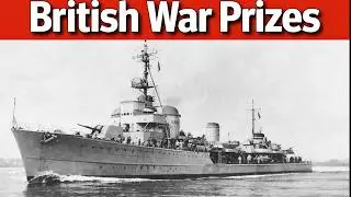 British War Prizes: From German Cruisers To Japanese Destroyers