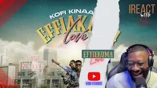 Kofi Kinaata's Effiekuma Love Banger Has Everyone Talking -- What Did He Say?  Watch Now on iReact.