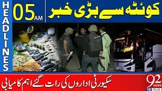Security Agencies  Major Success | Headlines 05AM | 92 News HD