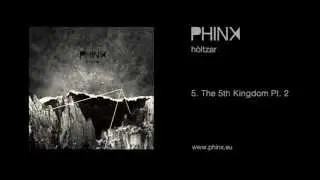 Phinx - The 5th Kingdom Pt. 2