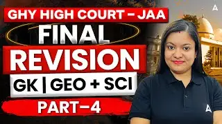 Ghy High Court- JAA Exam | GK GS / Geography & Science | Part 4 | Revision Series By Juri Maam