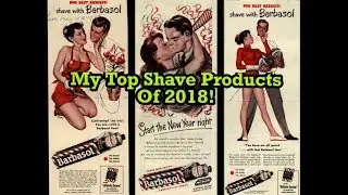 My Top Favorite Shave Products Of 2018!