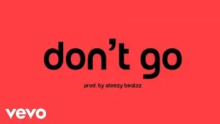 Hillzy - Don't Go ft. Tasha