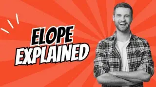 What Does Elope Mean? Elope Meaning in English With 5 Example Sentences