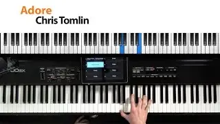 Adore - Chris Tomlin - Keyboard Tutorial